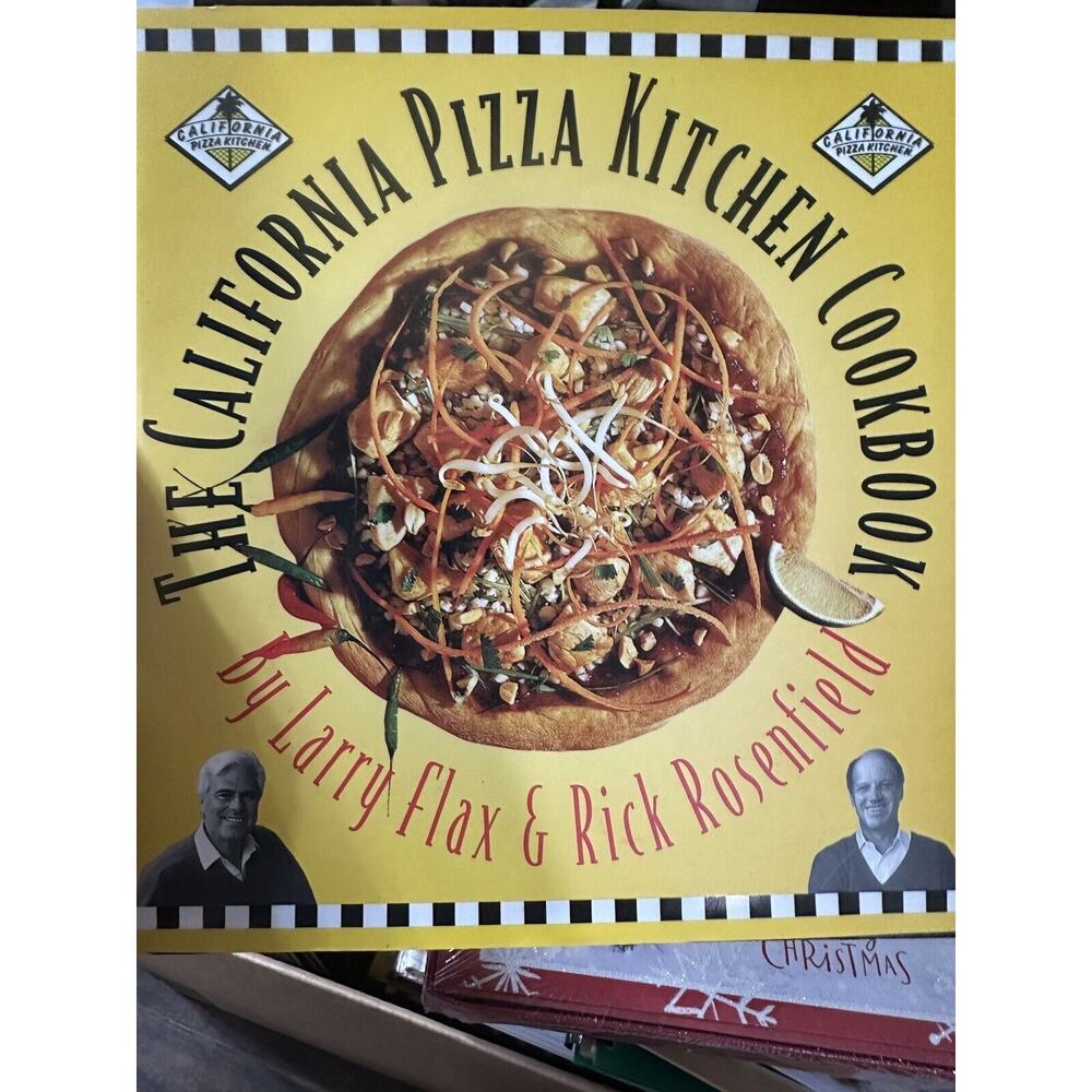 California‎ Pizza Kitchen Cookbook by Rosenfield, Rick; Flax, Larry LIKE NEW